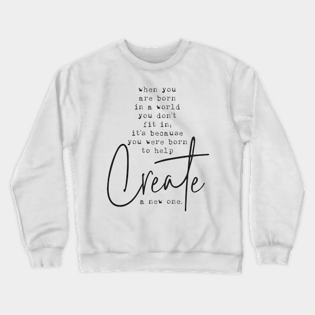 Create a new world Crewneck Sweatshirt by JunkyDotCom